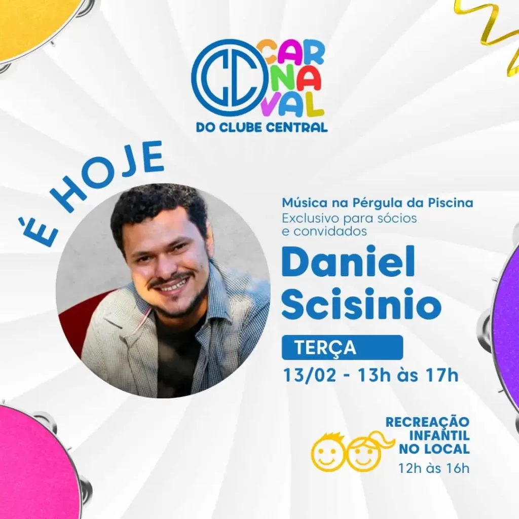 Carnaval no Clube Central com Daniel Scisinio