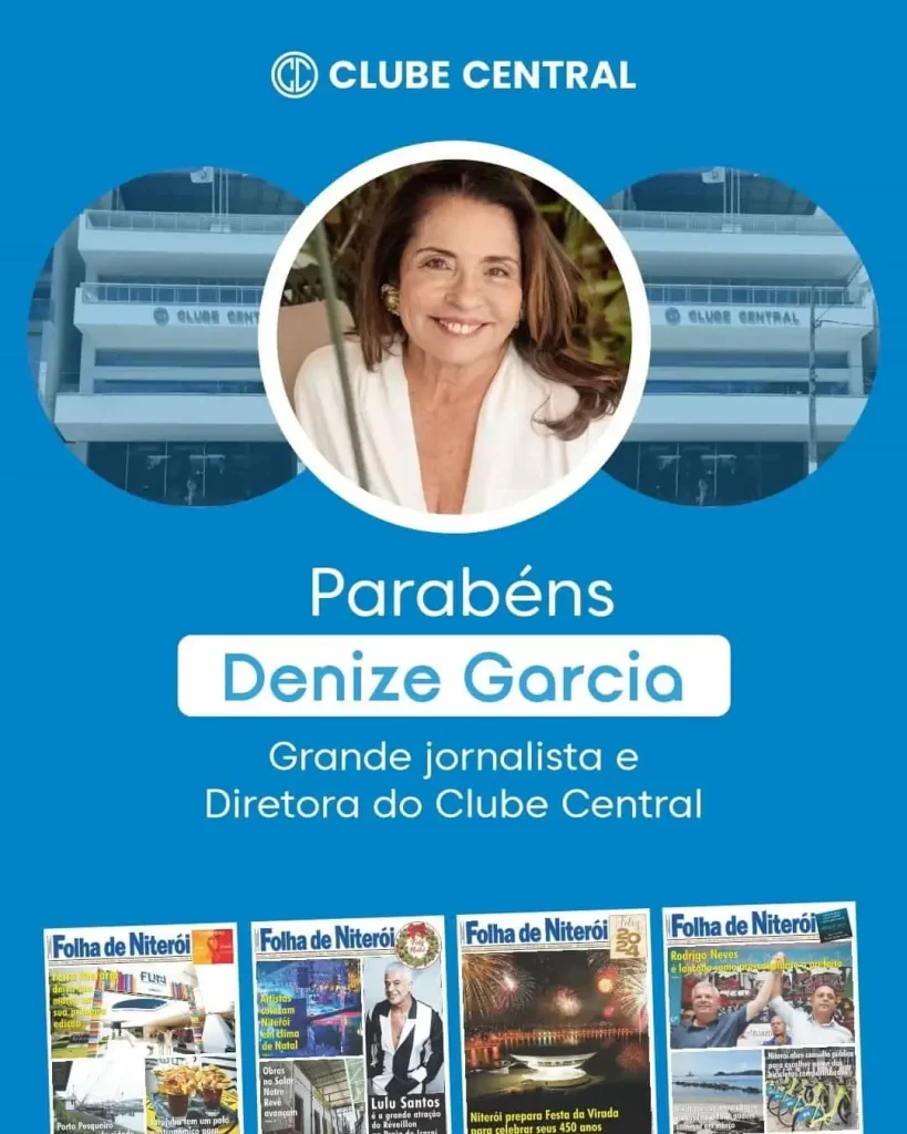 Feliz aniversário Denize Garcia, Diretora do Clube Central