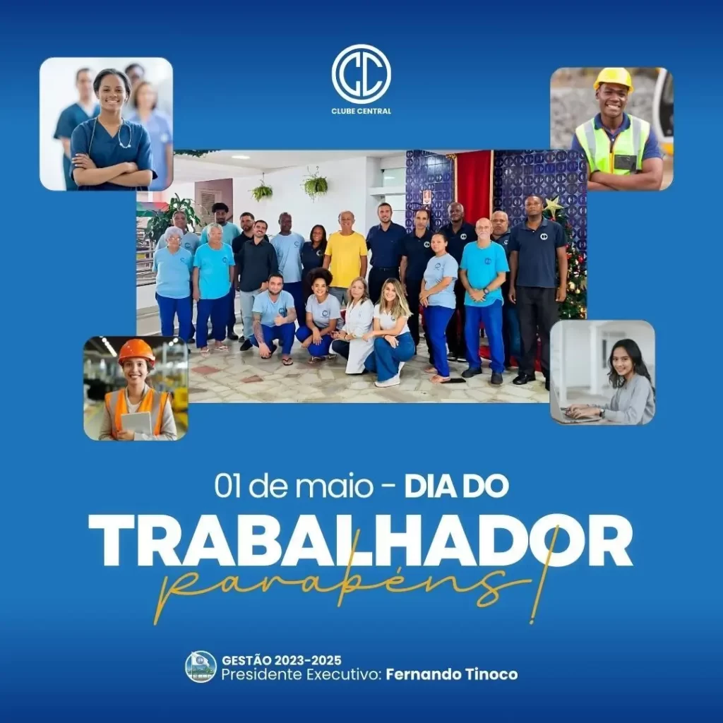 O Clube Central deseja um feliz Dia do Trabalhador