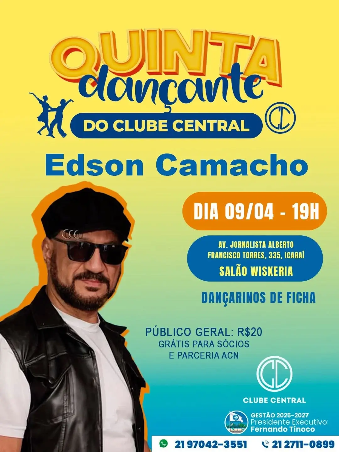 Quinta Dançante do Central com o cantor Edson Camacho